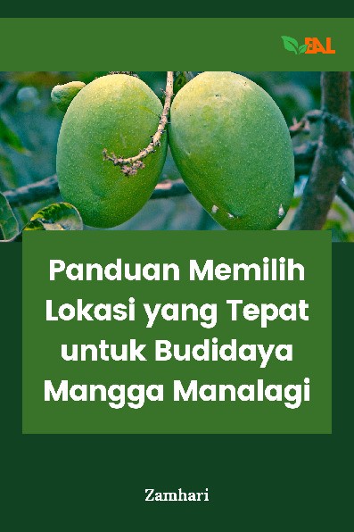 Panduan Memilih Lokasi yang Tepat untuk Budidaya Mangga Manalagi